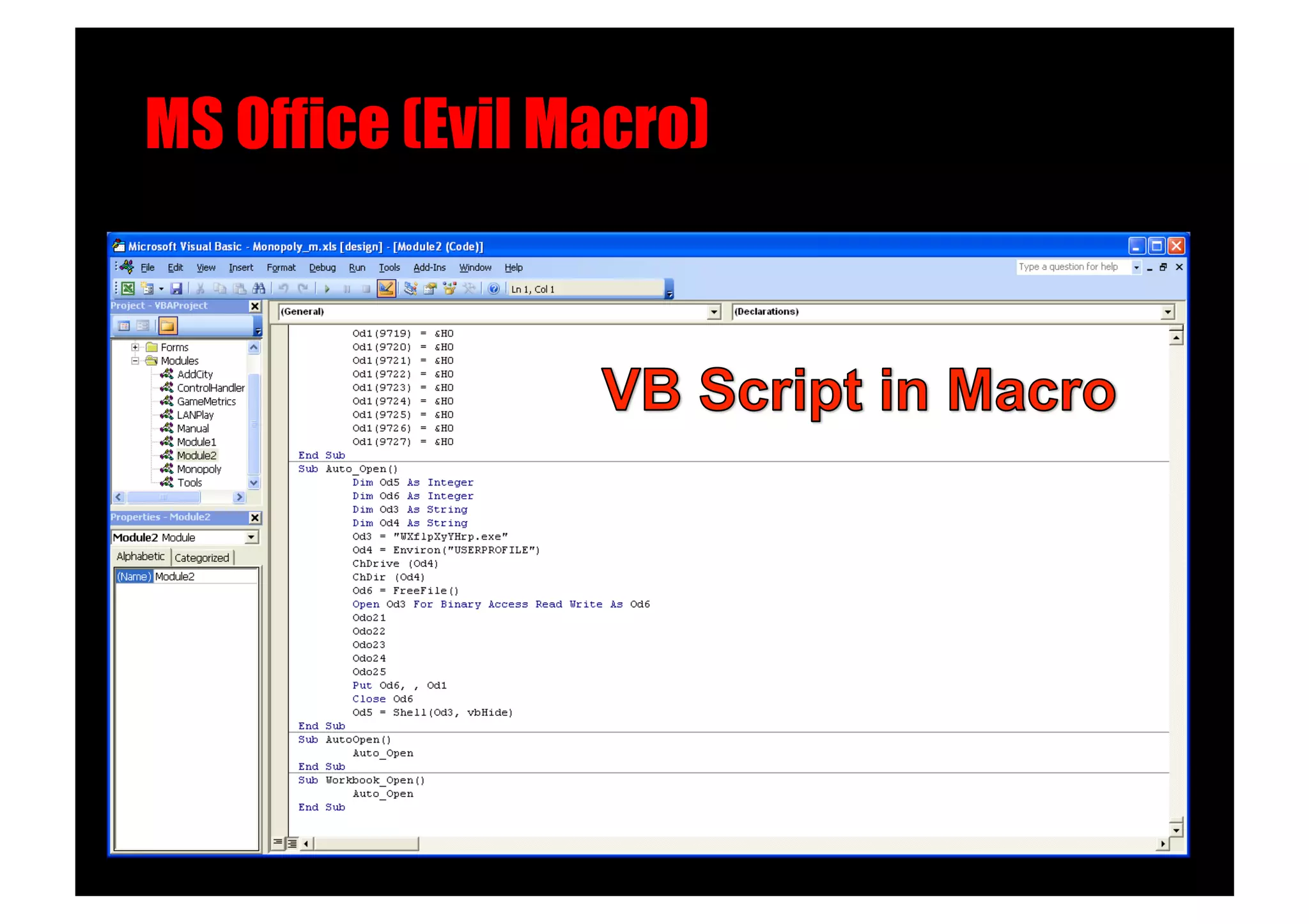 MS Office (Evil Macro)!
 