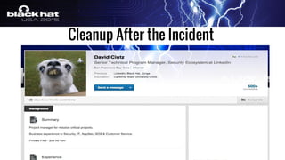 Cleanup After the Incident
 