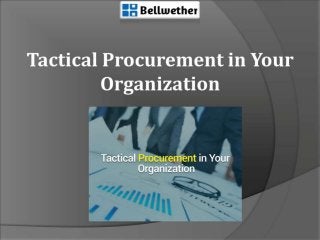 Tactical Procurement in Your Organization
