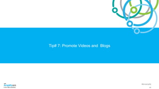 #ibmamplify
© 2015 IBM Corporation
Tip# 7: Promote Videos and Blogs
44
 