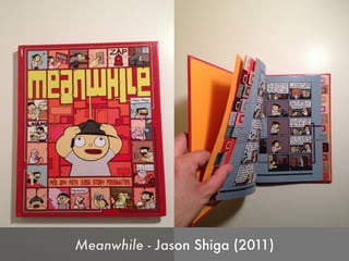 Meanwhile - Jason Shiga (2011)
 