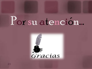 P o r   s u  a t e n c i ó n . . . 