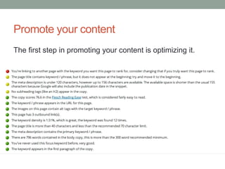 Promote your content
The first step in promoting your content is optimizing it.
 