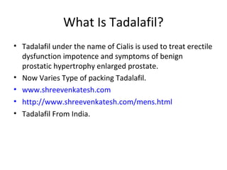 What Is Tadalafil ?