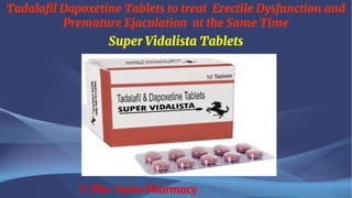 Tadalafil dapoxetine 20mg/30mg