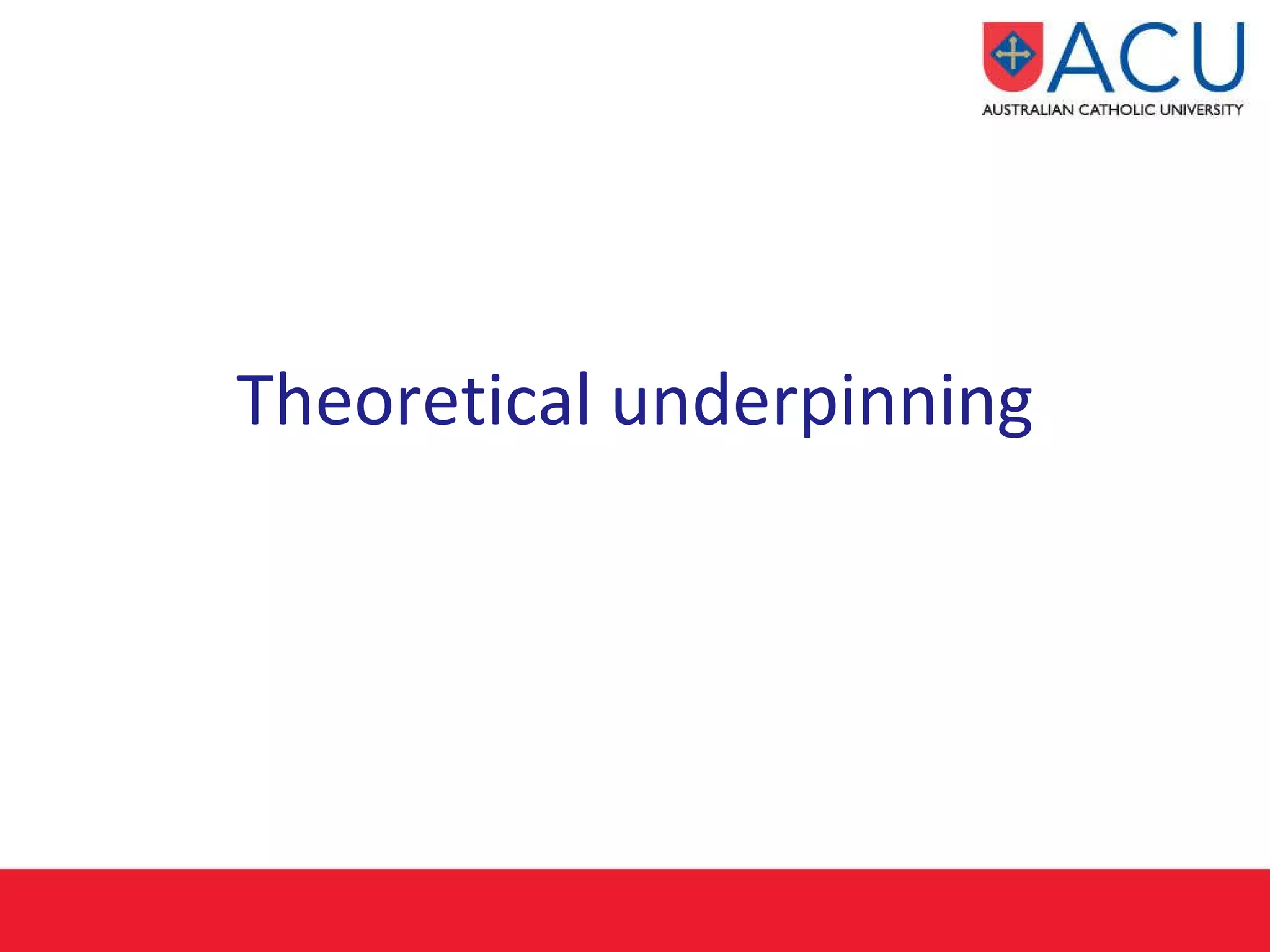 Theoretical underpinning 