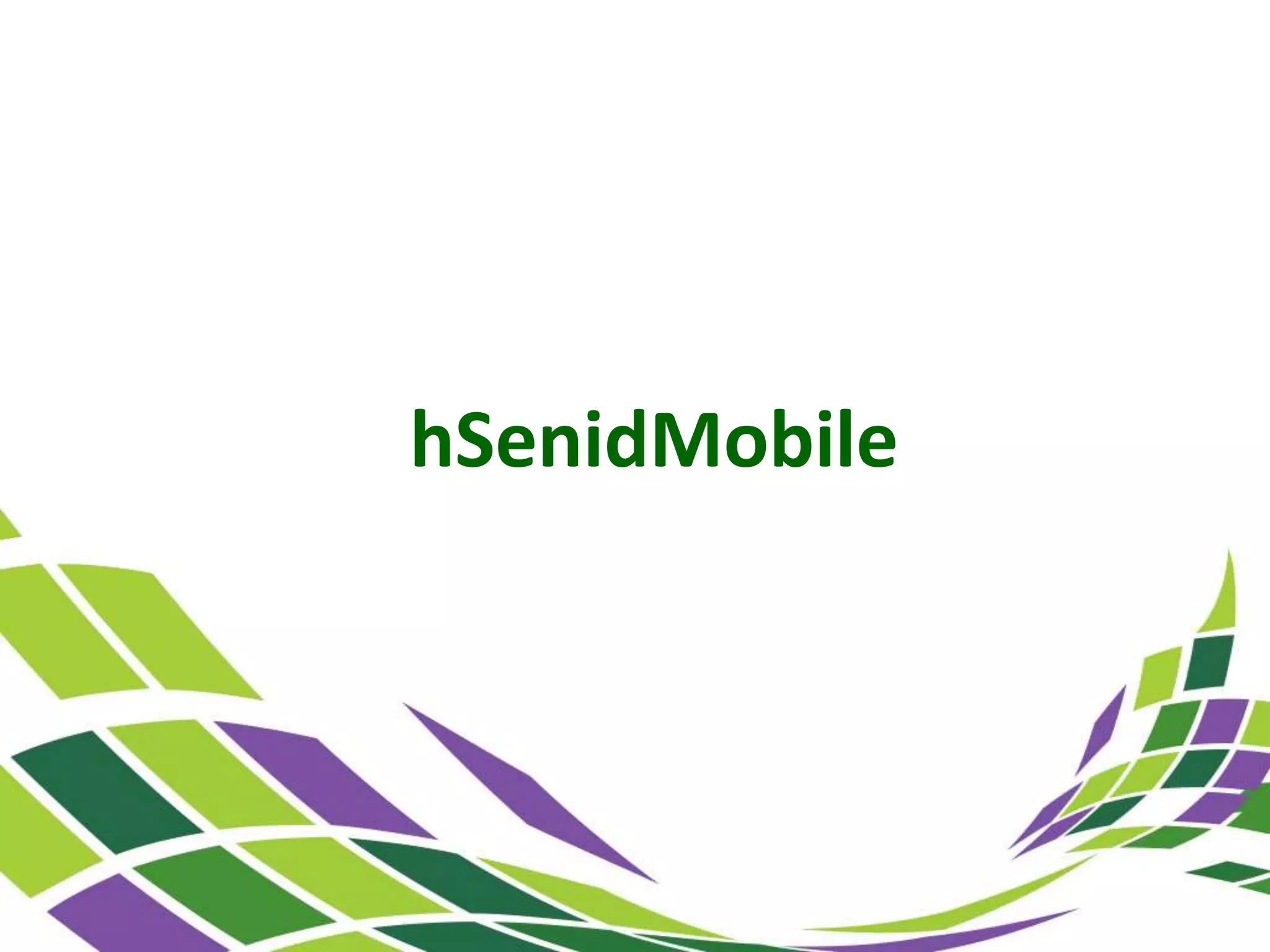hSenidMobile 
 