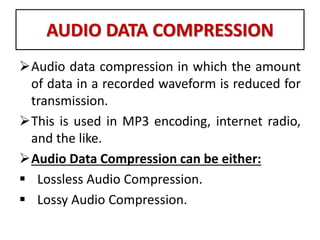 Audio and Video Compression | PPTX