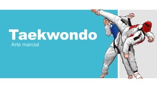 Taekwondo
Arte marcial
 