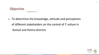 Stakeholders’ knowledge, attitude and perceptions on the control of Taenia solium in Kamuli and Hoima districts, Uganda