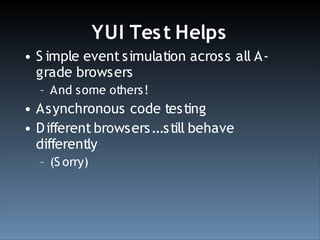 Test Driven Development With YUI Test (Ajax Experience 2008)