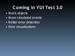 Test Driven Development With YUI Test (Ajax Experience 2008)