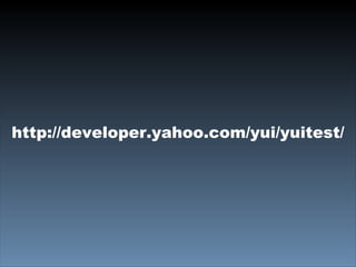 Test Driven Development With YUI Test (Ajax Experience 2008)