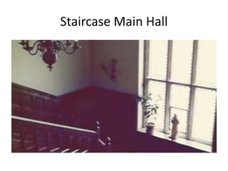 Staircase Main Hall
 