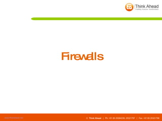   Firewalls 