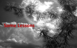 Some Lessons
 