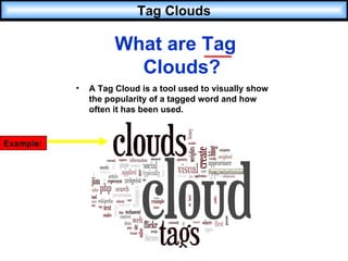 Tag Clouds ,[object Object],[object Object],Example: 