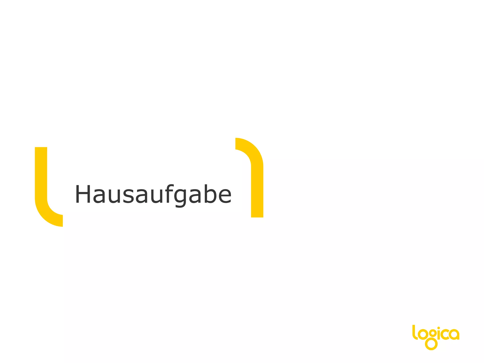 Hausaufgabe
 