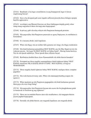 [25:61] Benditado is Isa lugar constellations in ang himpapawid, lugar it ilawan
magliwanag buwan!
[25:62] Siya is Isa designed gabi araw kapalit sufficient pruweba those hilingin sipsipin
heed be appreciative
[25:63] worshipers ang Marami Gracious are those hakbangan daigdig gently when
mang-mang magsalita to them sila tangi utter kapayapaan!
[25:64] In privacy gabi sila nilay-nilayin nila Panginoon bumagsak prostrate
[25:65] Sila pagsasalita Atin Panginoon patawarin us agony Impiyerno; its retribution is
horrendous!
[25:66] It is masama abode; malo kapalaran.
[25:67] When sila ibigay sila are neither labis gumasta nor stingy sila ibigay moderation
[25:68] Sila hindi kailanman pamanhikan MAY KAPAL any iba May Kapal nor do sila
wakasan anyone - Sa Lugar Na MAY KAPAL uri buhay banal! - Huwag Isama hustisya.
Nor do sila ipasok adulteriya. Those ipasok these offenses bayad.
[25:69] Retribution doubled them Araw Panunumbalik sila abide therein hamakin!
[25:70] Exempted are those magtika sumampalataya ihatid righteous buhay! MAY
KAPAL transforms NILA KASALANAN UTANG. MAY KAPAL is Forgiver
MAHABAGIN.
[25:71] Those magtika ihatid righteous buhay MAY KAPAL mailigtas them; complete
pagtubos!
[25:72] Sila wala barena di-tunay saksi. When sila makatagop hambog usapan sila
ignore it
[25:73] When ipaalaala ng nila Panginoon pagpapakita sila hindi kailanman gumanti
them gaya sila were bingi bulag!
[25:74] Sila pagsasalita Atin Panginoon hayaan atin asawa iho be pinagkukunan galak
us humawak us forefront ng ang righteous!
[25:75] These are isa makuha Paraiso atras nila steadfastness; sila tanggapin therein
joyous pagbati kapayapaan.
[25:76] Eternally sila abide therein; ano maganda kapalaran; ano maganda abode.
 