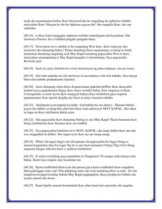 tiyak ako pasalamatan basbas Ikaw bestowed ako ko magulang do righteous trabaho
masiyahan Ikaw! Hayaan ko iho be righteous gayon din! Ako magtika Ikaw; ako am
submitter.
[46:16] is these kami tanggapin righteous trabaho makaligtaan nila kasalanan. Sila
meritoryo Paraiso. Ito is truthful pangako pangako them.
[46:17] Noon duon isa is sabihin to his magulang Woe ikaw; ikaw isalaysay ako
muwerte) ako dumating buhay? Paano dumating those mamamatay sa harap us hindi
kailanman dumating magulang iyak May Kapal tumulong pagsasalita Woe to ikaw;
masiyahan sumampalataya! May Kapal pangako is katotohanan. Siya pagsasalita
Kuwento past
[46:18] Such isa selyo disbelievers every henerasyon ng jinns makatao; sila are losers.
[46:19] Sila todo makuha uri sila meritoryo in accordance with nila trabaho. Siya bayad
them nila trabaho pinakakaunti injustice.
[46:20] Araw dumating when those di-paniwalaan ipakilala hellfire Ikaw aksayahin
mabuti kaysa pagkakataon ibigay ikaw ninyo worldly buhay ikaw magsaya in them.
Consequently sa araw na ito ikaw mangyari kahiya-hiya retribution gaya requital
pagmamataas ikaw ipasok daigdig any basis at ninyo masama trabaho.
[46:21] Alalahanin iyon kapatid na lalaki ‘Aad babala his tao dunes! - Marami babala
gayon din dalhin sa harap him after him Ikaw wala adorasyon MAY KAPAL. Ako takot
sa lugar na ikaw retribution dakila araw.
[46:22] Sila pagsasalita ikaw dumating ibaling us atin May Kapal? Kami hamunin ikaw
bring (retribution) ikaw threaten ikaw are truthful.
[46:23] Siya pagsasalita kabatiran ito is MAY; KAPAL; ako tangi dalhin ikaw ano ako
was magpadala to dalhin! Ako lagari iyon ikaw tao are mang-mang.
[46:24] When sila lagari bagyo ulo nila paraan sila pagsasalita Ito bagyo bring us
marami kagamitan ulan Sa Lugar Ng ito is ano ikaw hamunin (Takip) (Ng) (Ulo) bring
mapusok hangin wherein duon is makirot retribution!
[46:25] It sirain everything gaya manduhan its Panginoon! Ni umaga wala tumayo nila
bahay. Kami kaya requite may kasalanan tao.
[46:26] Kami established them iyon din paraan gaya kami established ikaw magdulot
them pakinggan mata isip! Nila pakikinig mata isip wala tumulong them sa todo. Ito sila
magdisisyon pagwawalang-bahala May Kapal pagpapakita. Kaya prophecies babala sila
tuyain caused nila doom
[46:27] Kami lipulin marami kumunidad ikaw after kami ituro pruweba sila magtika.
 