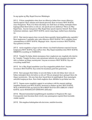 .
In ang ngalan ng May Kapal Gracious Mahabagin
[65:1] O ikaw manghuhula when ikaw tao diborsiyo babae ikaw ensure diborsiyo
interim tapusin! Ikaw sukatan such interim precisely Ikaw reverence MAY KAPAL
ninyo Panginoon. Wala evict them nila bahay nor shall ikaw uri buhay malungkot them
kapangyarihan them kaliwa sa nila ari, sila ipasok proven adulteriya! These are May
Kapal batas. Anyone transgresses May Kapal batas ipasok injustice himself. Ikaw hindi
kailanman malaman; siguro MAY KAPAL naisin isang bagay mabuti kaysa dumating
ito.
[65:2] Dati interim tapusin ikaw reconcile them equitably lakad paghihiwalay equitably!
Ikaw magkaroon 2 equitable saksi saksi diborsiyo MAY KAPAL! Ito is enlighten those
sumampalataya in MAY KAPAL Magtagal Araw. Anyone reverences MAY KAPAL
Siya gumawa exit him.
[65:3] naisin magdulot sa lugar na him whence siya hindi kailanman expected Anyone
konpiyansa MAY KAPAL Siya suffices him. May Kapal manduhan done MAY KAPAL
DIKRITO everything its TADHANA.
[65:4] Tungkol Sa babae abutin menopause ikaw magkaroon any magduda nila interim
be 3 months. Tungkol Sa those wala menstruate tuklasin sila are pregnant nila interim
dulo sa ibabaw ng ibigay nasimiyento! Anyone reverences MAY KAPAL Siya uri
everything madali him.
[65:5] Ito is May Kapal manduhan iyon Siya magpadala pababa ikaw! Anyone
reverences MAY KAPAL Siya remits his kasalanan ganti him generously.
[65:6] Ikaw payagan them buhay in iyon din bahay in alin sila buhay ikaw wala uri
buhay malungkot them sila kaliwa sa nila ari! Sila are pregnant ikaw gumugol them sila
ibigay nasimiyento. Sila nars bata ikaw bayad them ito paglilingkod. Ikaw pamalagiin
amicable kaugnayan ikaw. Ikaw hindi-magkaisa ikaw alkilahin isa pa babae nars iho.
[65:7] Sagana asawa magdulot support in accordance with his marumi mahirap
magdulot marumi iyon MAY KAPAL bestowed sa ibabaw ng him! MAY KAPAL
WALA MAGPATAW any KALULUWA HIGIT KAYSA SIYA IBIGAY it MAY
KAPAL naisin MAGDULOT GINHAWA difficulty!
[65:8] Marami kumunidad manghihimagsik manduhan its Panginoon His sugo.
Consequently kami hawakan them strictly may pananagutan requited them kasindak-
sindak requital.
[65:9] Sila magdusa kahalagahan nila decisions; malalim kawalan.
 