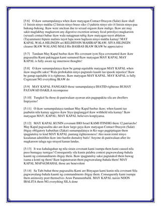 [5:6] O ikaw sumampalataya when ikaw matyagan Contact Orasyon (Salat) ikaw shall
(1 linisin ninyo mukha (2 linisin ninyo braso siko (3 pahirin ninyo ulo (4 linisin ninyo paa
bukung-bukong. Ikaw were unclean due to sexual orgasm ikaw maligo. Ikaw are may
sakit maglakbay magkaroon any digestive excretion urinary fecal petrolyo) magkaroon
(sexual) contact babae ikaw wala natagpuan tubig ikaw matyagan tuyot ablution
(Tayammum) hipuin malinis tuyot lupa noon haplasin ninyo mukha kamay! MAY
KAPAL WALA HILINGIN uri RELIHIYON MAHIRAP IKAW; SIYA HILINGIN
cleanse IKAW WALANG MALI His BASBAS IKAW IKAW be appreciative
[5:7] Tandaan May Kapal basbas ikaw His covenant iyon Siya covenanted ikaw ikaw
pagsasalita Kami pakinggan kami sumunod Ikaw matyagan MAY KAPAL MAY
KAPAL is fully aware ng innermost thoughts!
[5:8] O ikaw sumampalataya ikaw be ganap equitable matyagan MAY KAPAL when
ikaw magsilbi saksi! Wala probokahin ninyo pagtatalo kaunti tao ipasok injustice! Ikaw
be ganap equitable it is righteous. Ikaw matyagan MAY KAPAL. MAY KAPAL is fully
Cognizant NG everything IKAW do
[5:9] MAY KAPAL PANGAKO those sumampalataya IHATID righteous BUHAY
PATAWAD DAKILA recompense
[5:10] Tungkol Sa those di-paniwalaan ayawan atin pagpapakita sila are dwellers
Impiyerno!
[5:11] O ikaw sumampalataya tandaan May Kapal basbas ikaw; when kaunti tao
paabutin nila kamay aggress ikaw Siya ipagtanggol ikaw withheld nila kamay! Ikaw
matyagan MAY; KAPAL; MAY KAPAL believers konpiyansa.
[5:12] MAY KAPAL KUNIN covenant IHO Israel KAMI ITINDIG them 12 patriarchs!
May Kapal pagsasalita ako am ikaw largo gaya ikaw matyagan Contact Orasyon (Salat)
ibigay obligatory kabutihan (Zakat) sumampalataya in Ko sugo pagpipitagan them
ipagpatuloy to lend MAY KAPAL pautang righteousness! Ako noon remit ninyo
kasalanan admitihin ikaw into hardin dumaloy batis! Anyone di-paniwalaan after ito
magkaroon talaga nga strayed kanan landas.
[5:13] It was kahalagahan ng nila sirain covenant kami isumpa them kami caused nila
puso bumagay tumigas! Consequently sila kunin palabra context pagwawalang-bahala
kaunti ng commandments ibigay them. Ikaw ipagpatuloy saksi pagtataksil them huwag
isama a konti ng them! Ikaw kapatawaran them pagwawalang-bahala them! MAY
KAPAL MAPAGMAHAL those are benevolent
[5:14] Sa Tabi buhat those pagsasalita Kami are Binyagan kami kunin nila covenant Sila
pagwawalang-bahala kaunti ng commandments ibigay them. Consequently kami isumpa
them animosity poot themselves Araw Panunumbalik. MAY KAPAL naisin NOON
IBALITA them NG everything SILA done
 