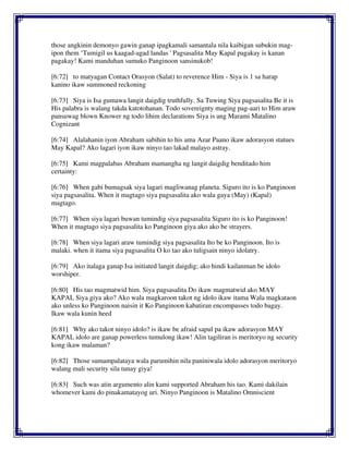 those angkinin demonyo gawin ganap ipagkamali samantala nila kaibigan subukin mag-
ipon them ‘Tumigil us kaagad-agad landas ' Pagsasalita May Kapal pagakay is kanan
pagakay! Kami manduhan sumuko Panginoon sansinukob!
[6:72] to matyagan Contact Orasyon (Salat) to reverence Him - Siya is 1 sa harap
kanino ikaw summoned reckoning
[6:73] Siya is Isa gumawa langit daigdig truthfully. Sa Tuwing Siya pagsasalita Be it is
His palabra is walang takda katotohanan. Todo sovereignty maging pag-aari to Him araw
pansuwag blown Knower ng todo lihim declarations Siya is ang Marami Matalino
Cognizant
[6:74] Alalahanin iyon Abraham sabihin to his ama Azar Paano ikaw adorasyon statues
May Kapal? Ako lagari iyon ikaw ninyo tao lakad malayo astray.
[6:75] Kami magpalabas Abraham mamangha ng langit daigdig benditado him
certainty:
[6:76] When gabi bumagsak siya lagari magliwanag planeta. Siguro ito is ko Panginoon
siya pagsasalita. When it magtago siya pagsasalita ako wala gaya (May) (Kapal)
magtago.
[6:77] When siya lagari buwan tumindig siya pagsasalita Siguro ito is ko Panginoon!
When it magtago siya pagsasalita ko Panginoon giya ako ako be strayers.
[6:78] When siya lagari araw tumindig siya pagsasalita Ito be ko Panginoon. Ito is
malaki. when it itama siya pagsasalita O ko tao ako tuligsain ninyo idolatry.
[6:79] Ako italaga ganap Isa initiated langit daigdig; ako hindi kailanman be idolo
worshiper.
[6:80] His tao magmatwid him. Siya pagsasalita Do ikaw magmatwid ako MAY
KAPAL Siya giya ako? Ako wala magkaroon takot ng idolo ikaw itama Wala magkataon
ako unless ko Panginoon naisin it Ko Panginoon kabatiran encompasses todo bagay.
Ikaw wala kunin heed
[6:81] Why ako takot ninyo idolo? is ikaw be afraid sapul pa ikaw adorasyon MAY
KAPAL idolo are ganap powerless tumulong ikaw! Alin tagiliran is meritoryo ng security
kong ikaw malaman?
[6:82] Those sumampalataya wala parumihin nila paniniwala idolo adorasyon meritoryo
walang mali security sila tunay giya!
[6:83] Such was atin argumento alin kami supported Abraham his tao. Kami dakilain
whomever kami do pinakamatayog uri. Ninyo Panginoon is Matalino Omniscient
 