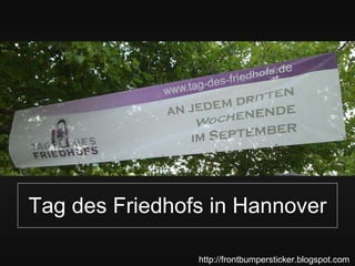 Tag des Friedhofs in Hannover http://frontbumpersticker.blogspot.com 