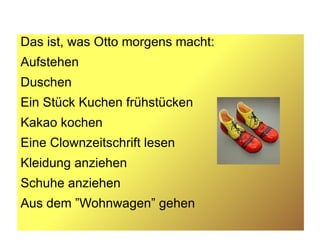 Das ist, was Otto morgens macht: Aufstehen 