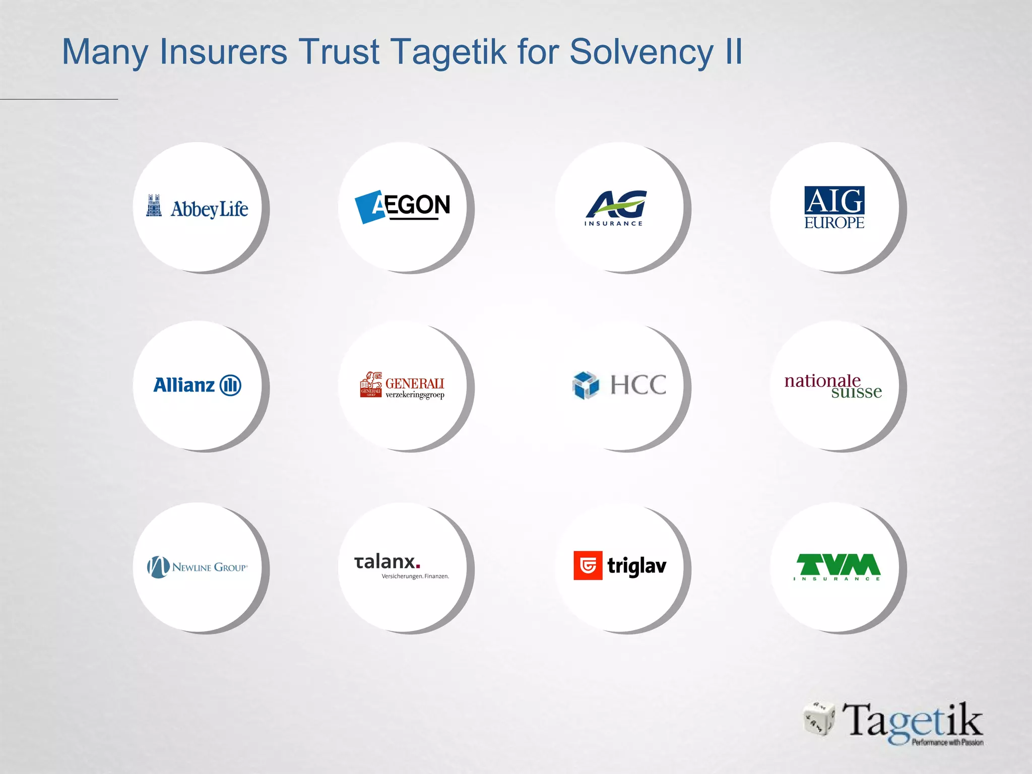 Many Insurers Trust Tagetik for Solvency II
 