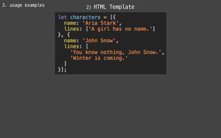 3. usage examples
 2) HTML Template
 