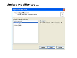 Limited Mobility too … 
