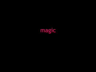 magic 