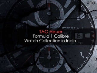 Tag heuer formula 1 calibre watch collection in india
