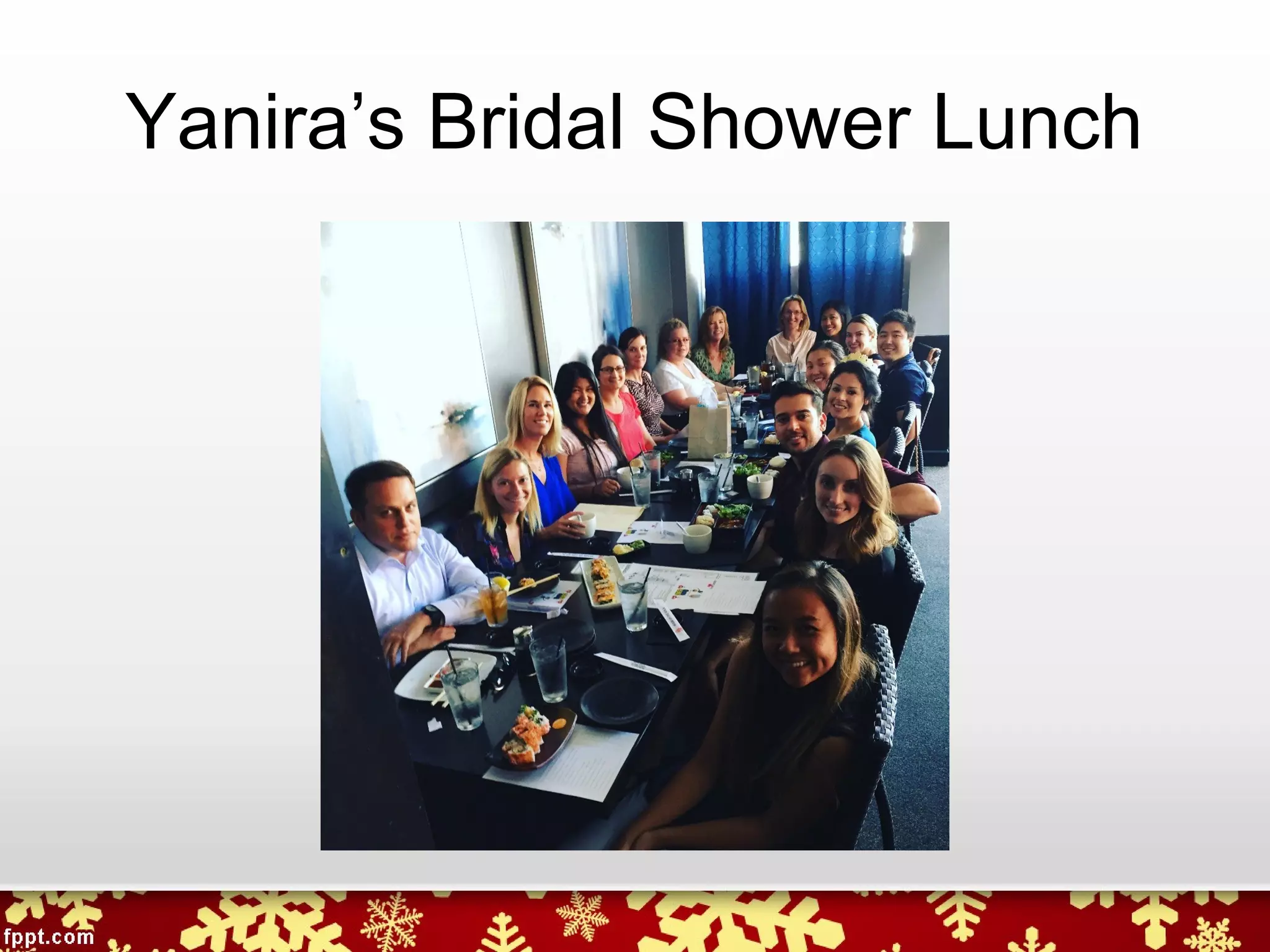 Yanira’s Bridal Shower Lunch
 