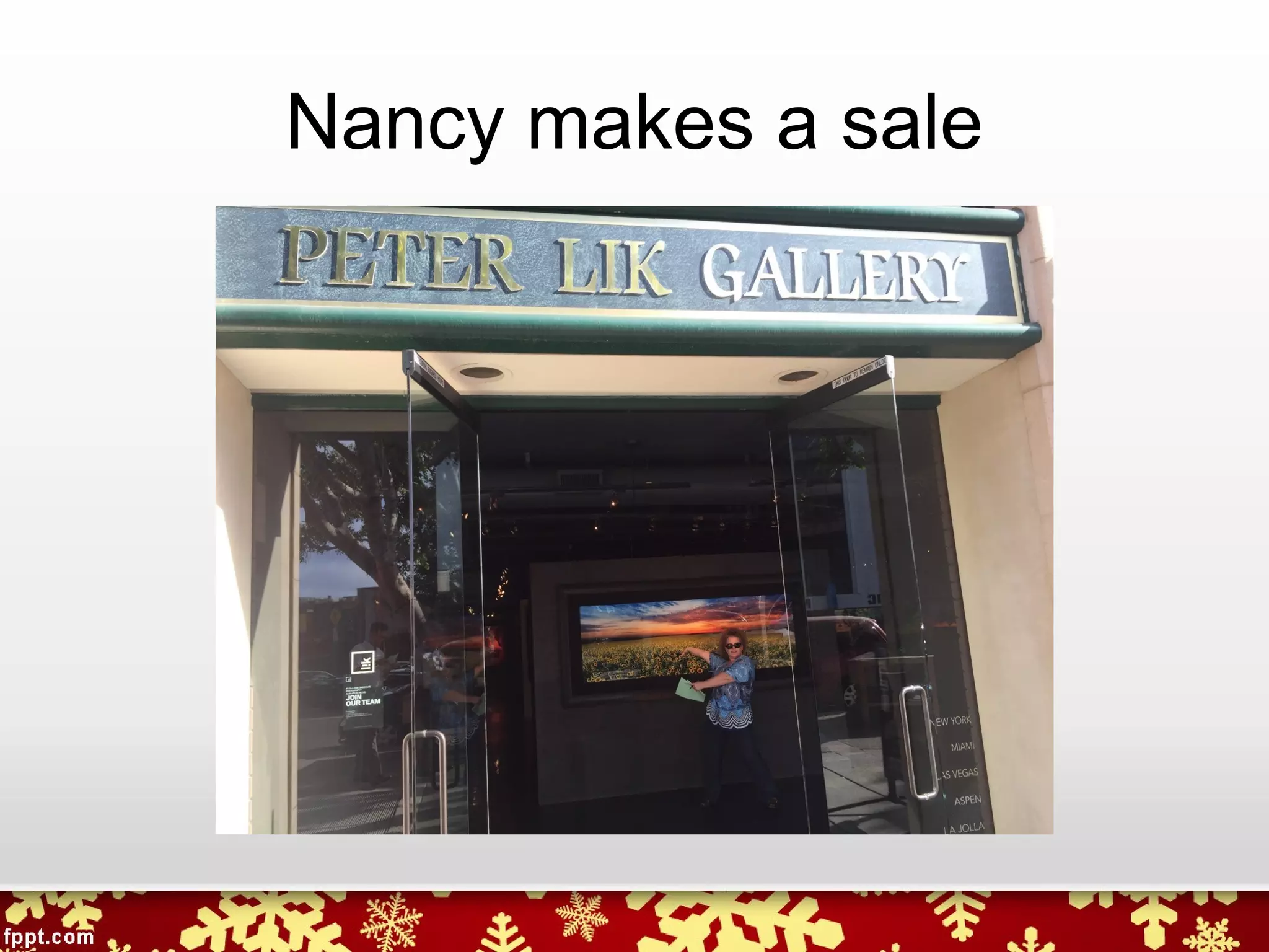 Nancy makes a sale
 