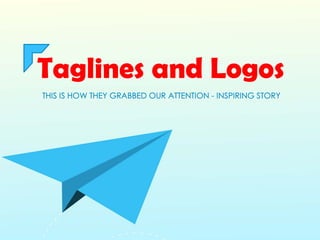 Taglines and Logos - PPT