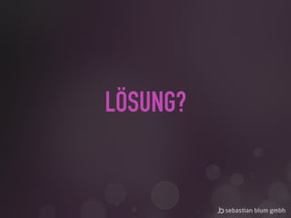 LÖSUNG?
 