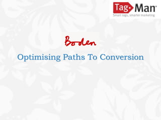 Optimising Paths To Conversion
 