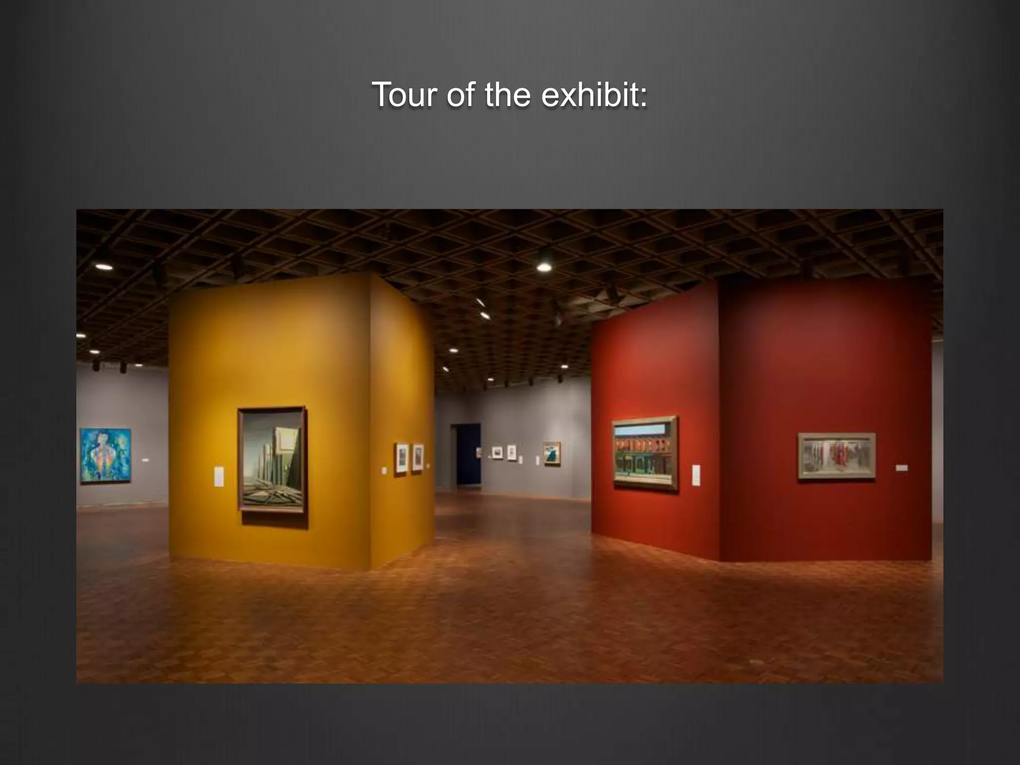 Tour of the exhibit: