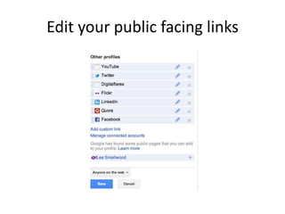Edit your public facing links
 