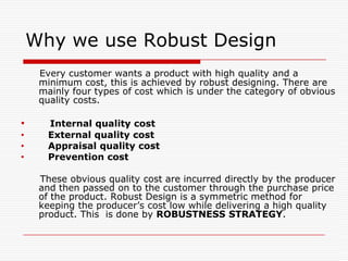 Selection of appropriate Orthogonal Array