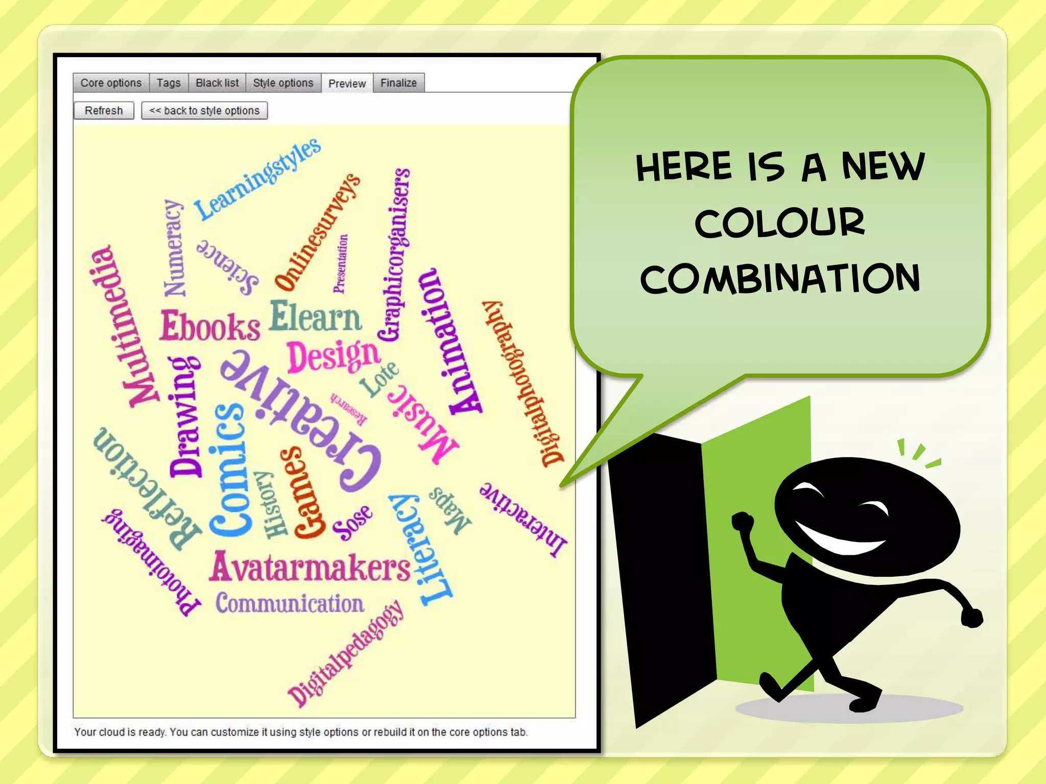 Here is a new
  colour
combination
 