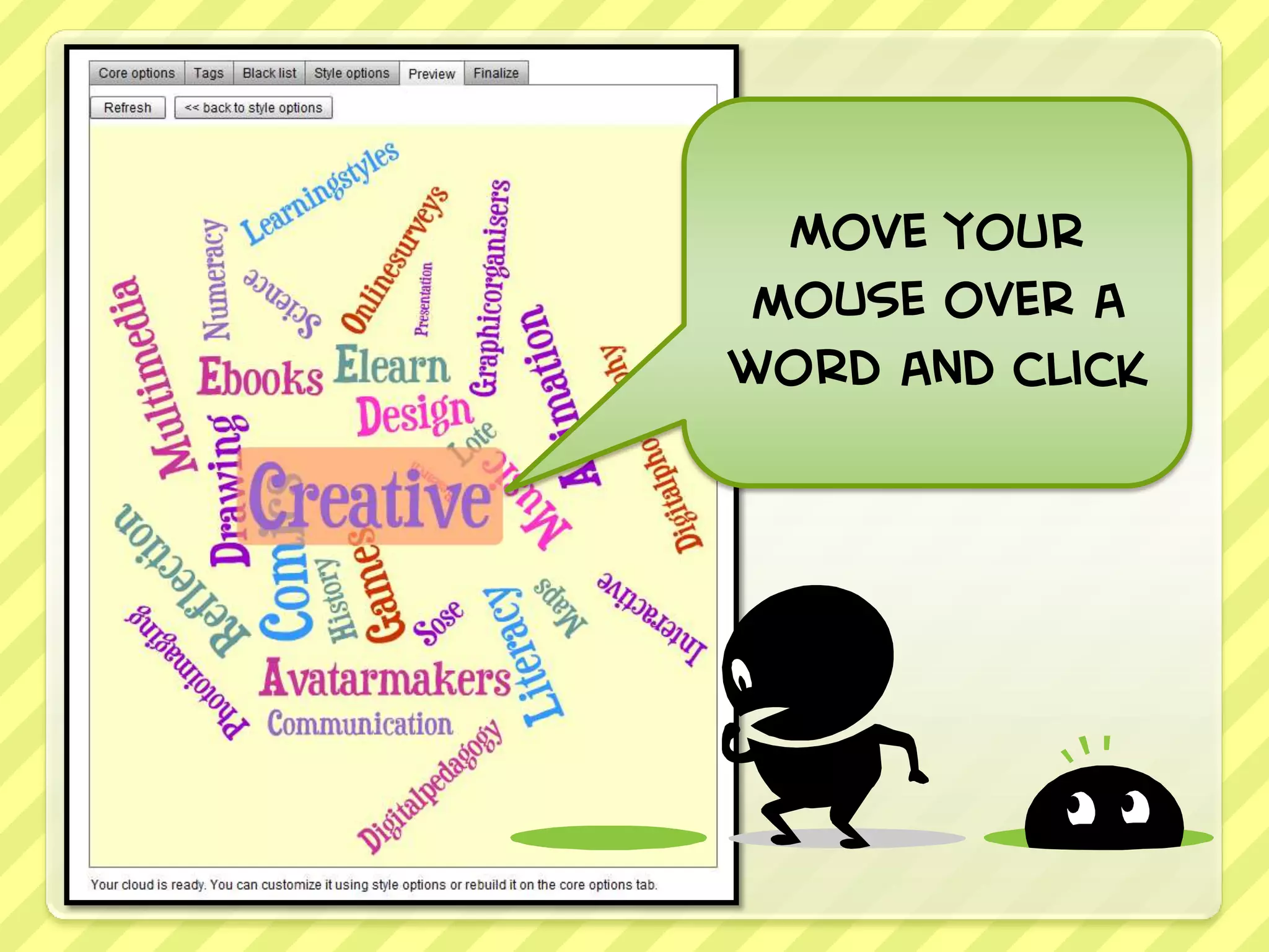 Move your
mouse over a
word and click
 