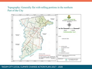 Topography: Generally flat with rolling portions in the northern
Part of the City
 
