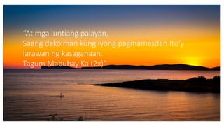 Tagum Mabuhay Ka Pptx