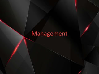 Management
 