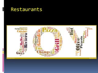Restaurants
 
