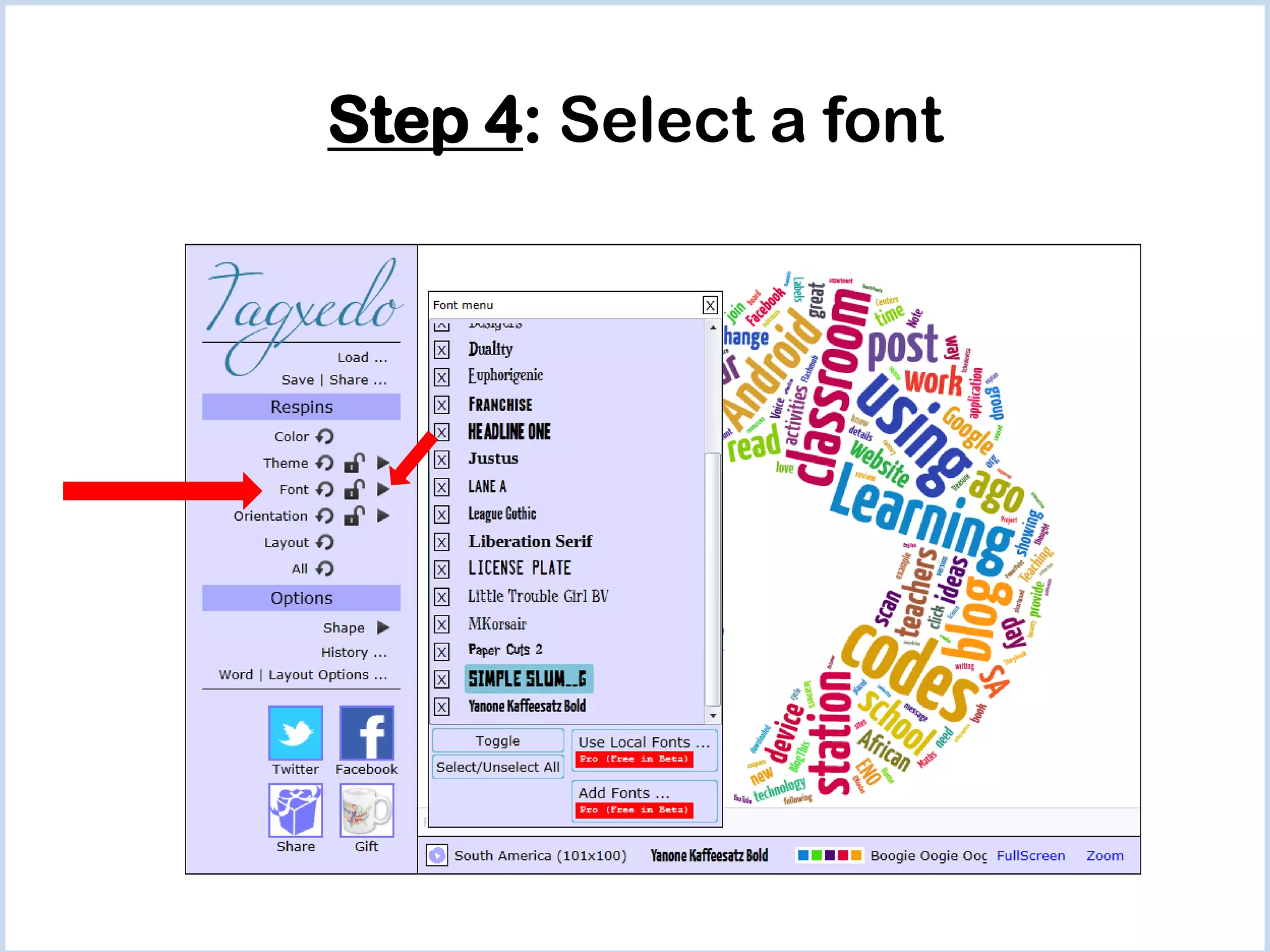 Step 4: Select a font

 