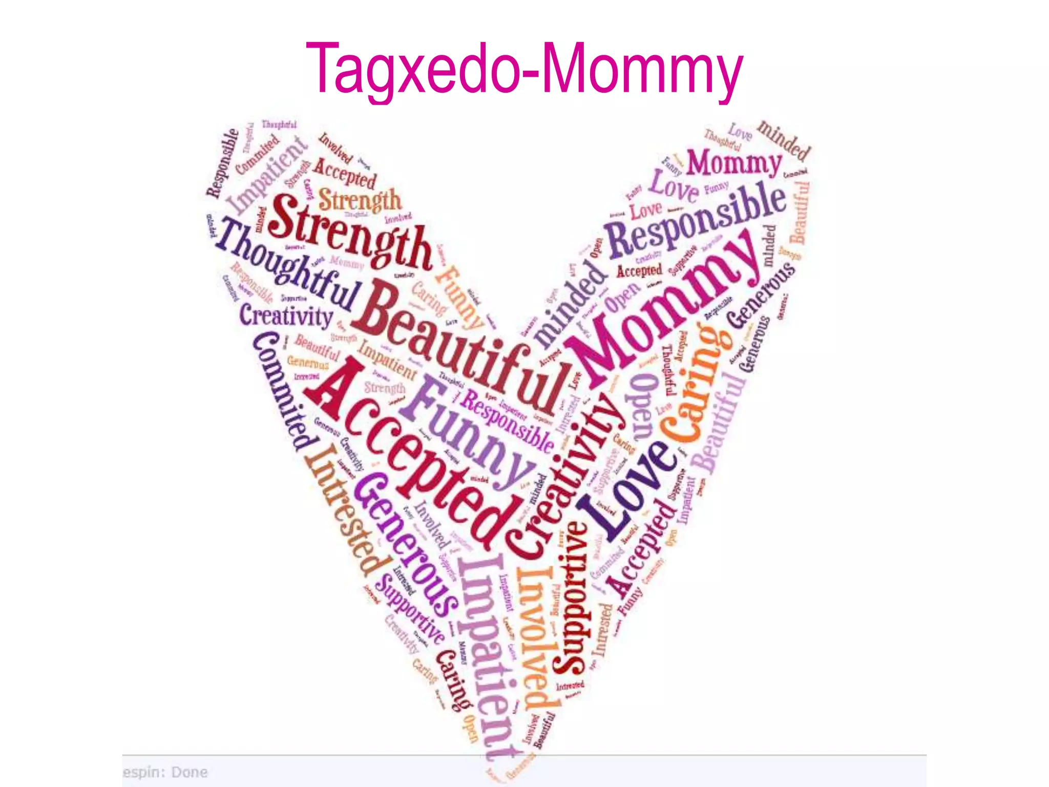 Tagxedo-Mommy
 
